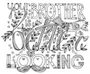 Printable best swear word brother is looking coloring pages