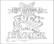 Printable quotes word make life your bitch swear word revenge coloring pages