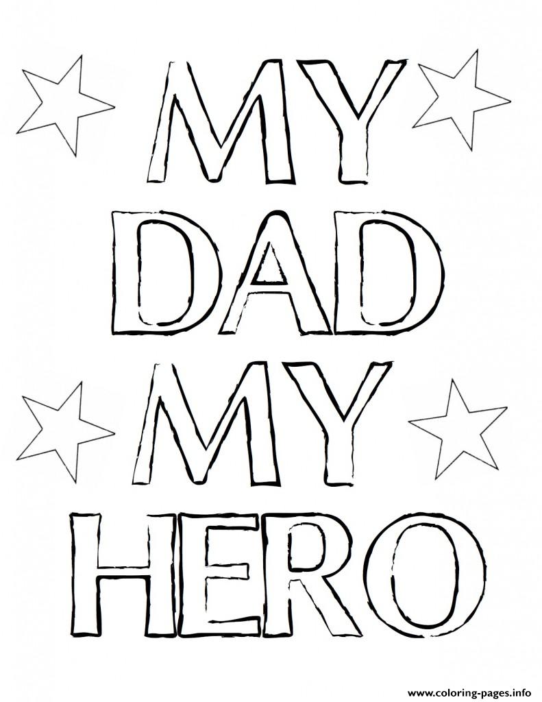 My Dad My Hero Fathers Day Coloring Page Printable