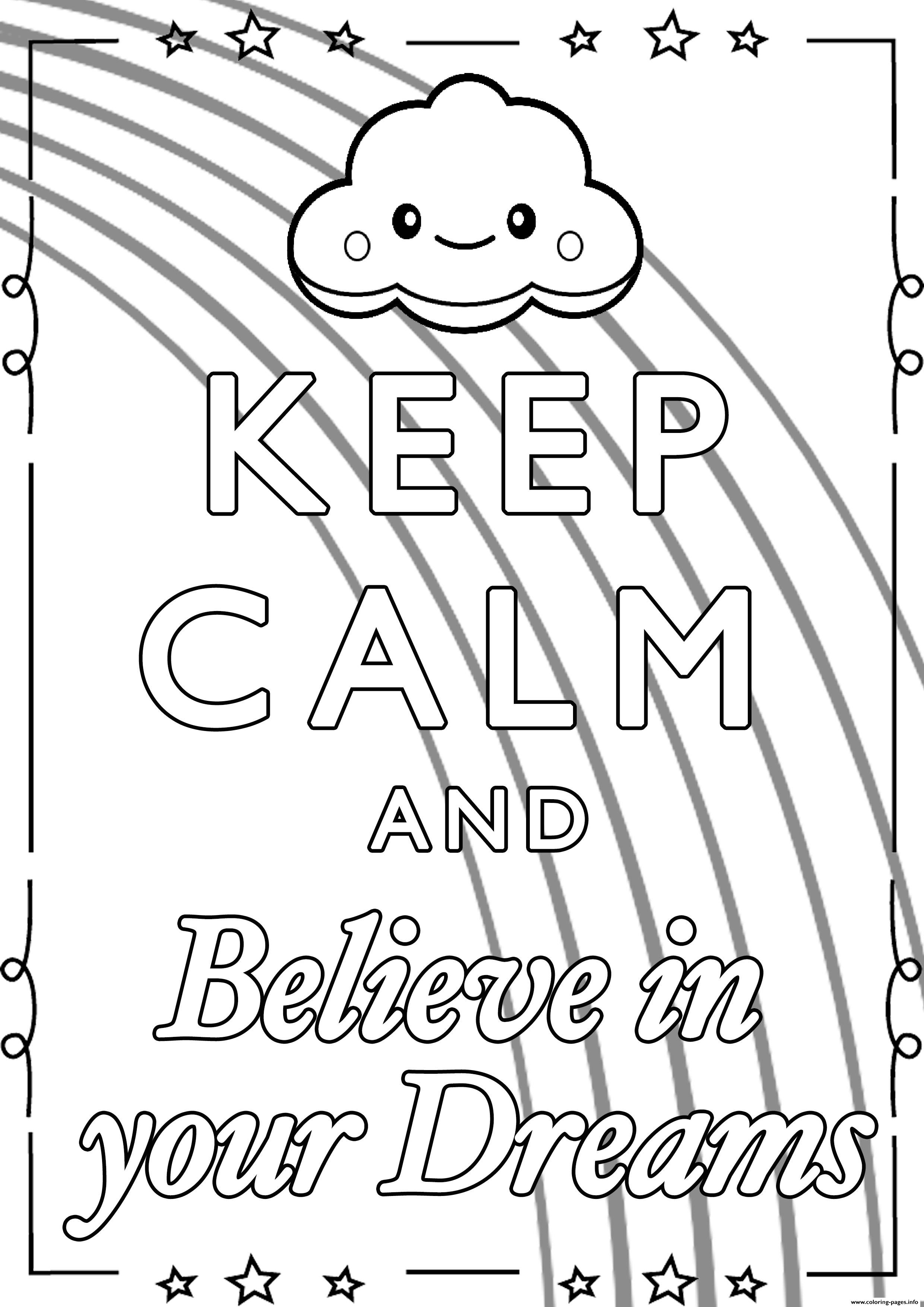 Keep Calm And Believe In Your Dreams coloring