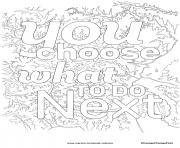 Printable you choose what to do next coloring pages