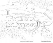 Printable i trust myself coloring pages