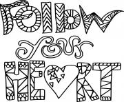 Printable Follow Your Heart coloring pages