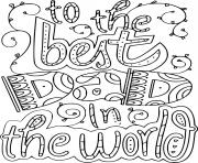 Printable To the Best Dad in the World coloring pages